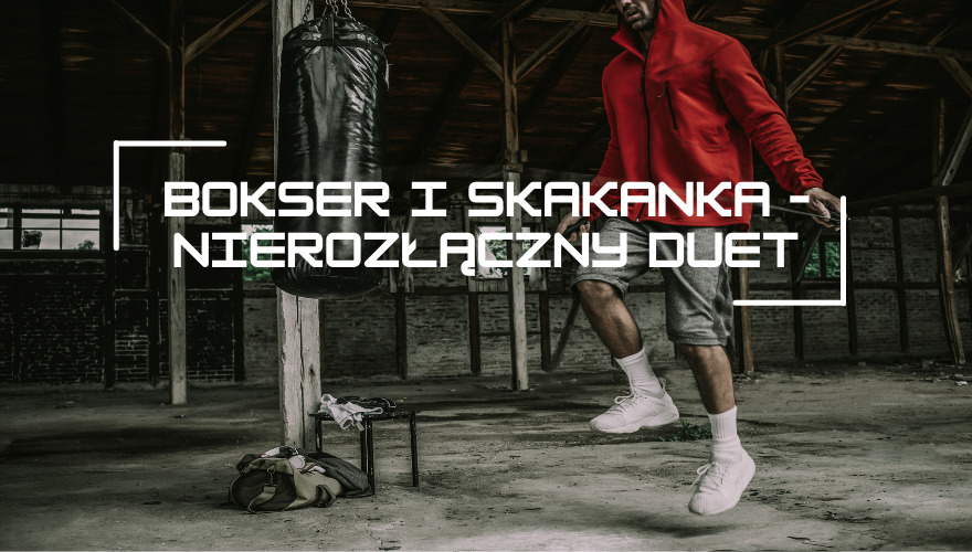 Skakanka w treningu bokserskim – co daje skakanka bokserowi? Jak dołączyć skakankę do treningu bokserskiego?