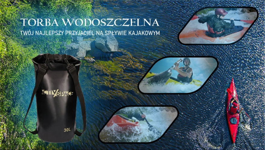 Torba wodoszczelna, Twój najlepszy przyjaciel na spływie kajakowym